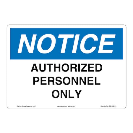OSHA Comp. Notice/Authorized Personnel Only Safety Signs Outdoor Weather Tuff Plastic (S2) 12x18